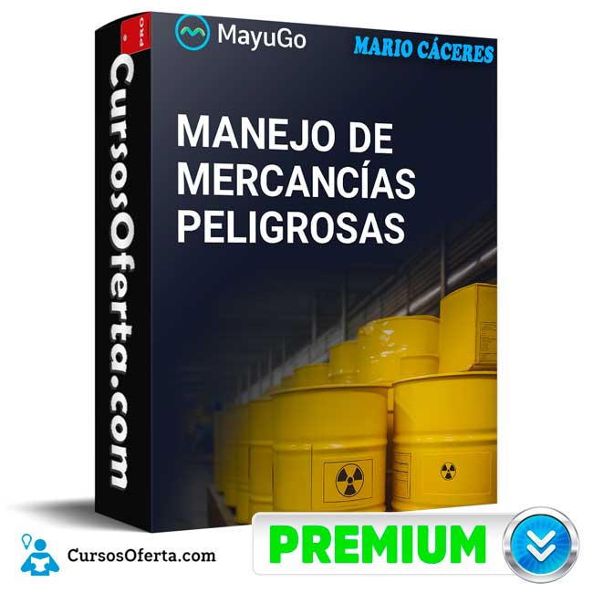 Manejo de Mercancías Peligrosas de Mario Cáceres 1 Manejo de Mercancías Peligrosas de Mario Cáceres
