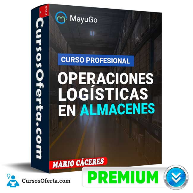 Operaciones Logísticas en Almacenes de Mario Cáceres 1 Operaciones Logísticas en Almacenes de Mario Cáceres