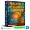 Principios de Automatización y Robótica 2.0  de José Fernando