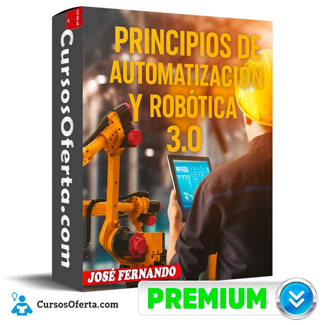 Principios de Automatización y Robótica 3.0 de José Fernando 1 Principios de Automatización y Robótica 3.0 de José Fernando