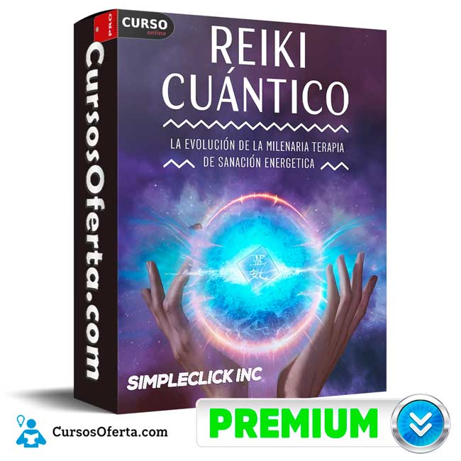 Reiki Cuántico de Simpleclick Inc 1 Reiki Cuántico de Simpleclick Inc