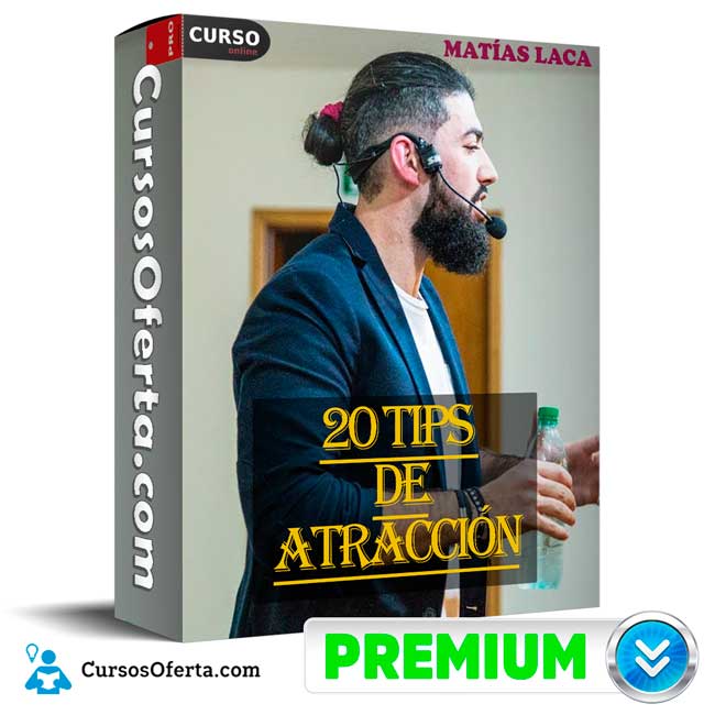 20 Tips de Atracción de Matías Laca 1 20 Tips de Atracción de Matías Laca