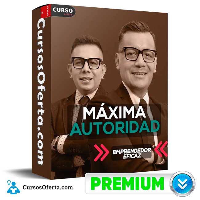 Máxima Autoridad de Emprendedor Eficaz 1 Máxima Autoridad de Emprendedor Eficaz