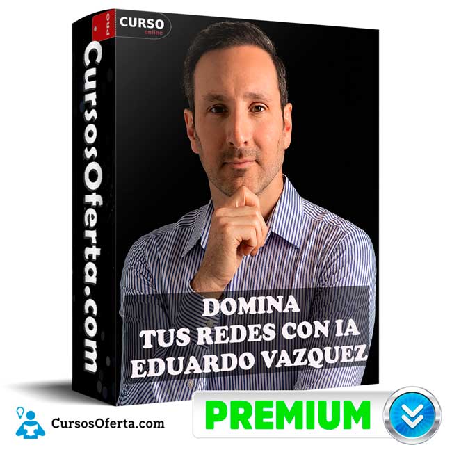 Domina tus redes con IA de Eduardo Vazquez 1 Domina tus redes con IA de Eduardo Vazquez