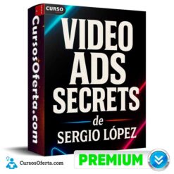 Video Ads Secrets de Sergio López