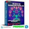 21 Días de Sanación Familiar - Liberando Cadenas Invisibles de Monse Cázares