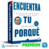Encuentra tu PORQUÉ de Simón Sinek