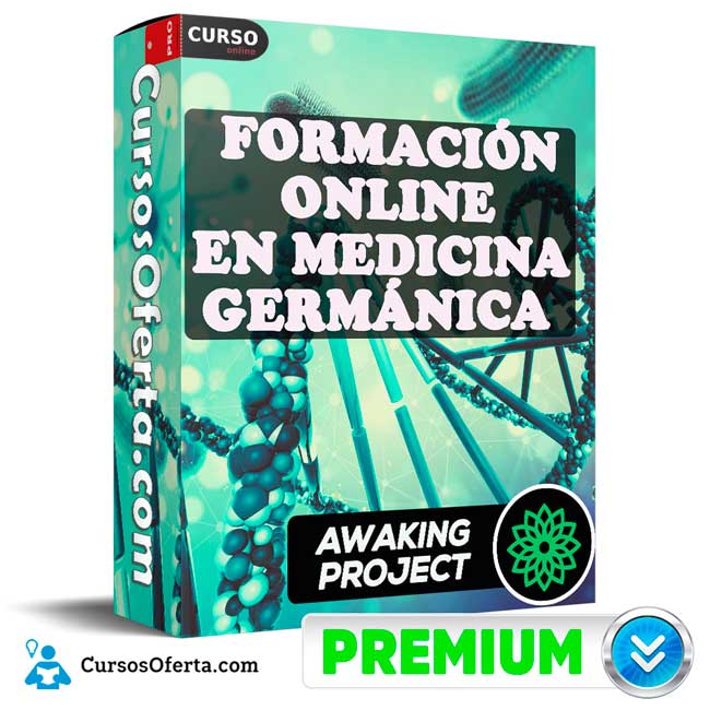 Formacion Online en Medicina Germánica de Awaking Project 1 Formacion Online en Medicina Germánica de Awaking Project