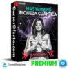 Mastermind Riqueza Cuántica (actualizado a Julio 2025) de Tatiana Arias