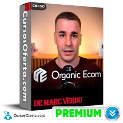Organic Ecom 3.0 de Marc Verdu