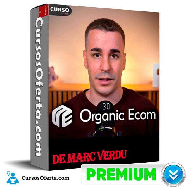 Organic Ecom 3.0 de Marc Verdu 1 Organic Ecom 3.0 de Marc Verdu