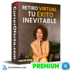 Retiro Virtual tu Éxito Inevitable de Maite Issa