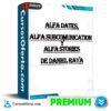 Alfa Dates, Alfa Subcomunication y Alfa stories de Daniel Raya