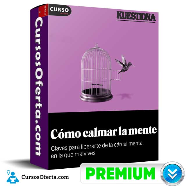 Cómo calmar la mente de Kuestiona 1 Cómo calmar la mente de Kuestiona