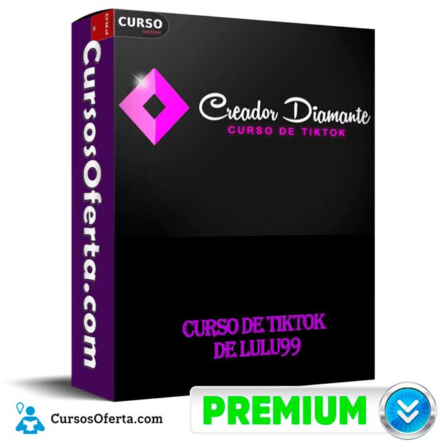 Creador Diamante Curso de TikTok de Lulu99 1 Creador Diamante Curso de TikTok de Lulu99