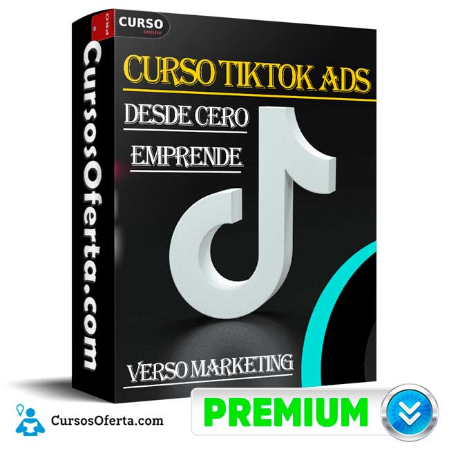 Curso de TikTok Ads desde 0 para emprendedores de Verso Marketing 1 Curso de TikTok Ads desde 0 para emprendedores de Verso Marketing
