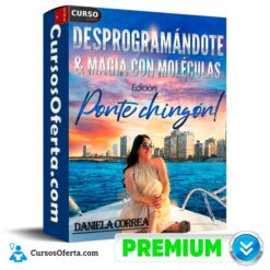 Desprogramándote + Magia con moléculas Ponte chingón de Daniela Correa