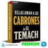 Ellas Aman a los Cabrones de El Temach