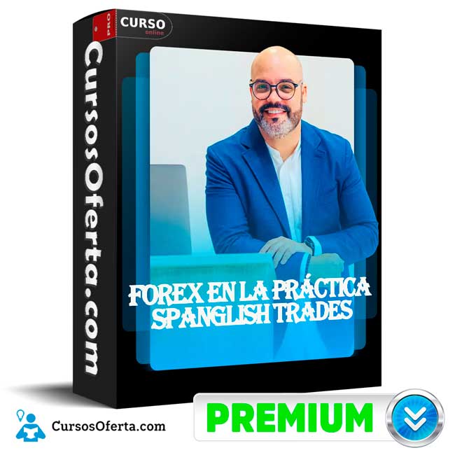 Forex en la práctica de Spanglish Trades 1 Forex en la práctica de Spanglish Trades