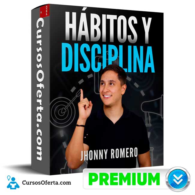 Hábitos y Disciplina de Jhonny Romero 1 Hábitos y Disciplina de Jhonny Romero