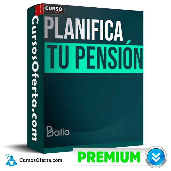 Planifica tu pensión de jubilación de Balio 1 Planifica tu pensión de jubilación de Balio