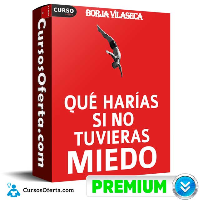 Qué harías si no tuvieras miedo de Borja Vilaseca 1 Qué harías si no tuvieras miedo de Borja Vilaseca