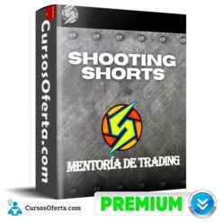 Shooting Shorts - Mentoría de Trading 2024 de Shooting Shorts