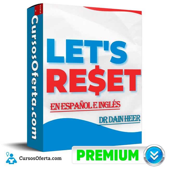 The Reset 2024 (En español e inglés) de Dr Dain Heer 1 The Reset 2024 (En español e inglés) de Dr Dain Heer