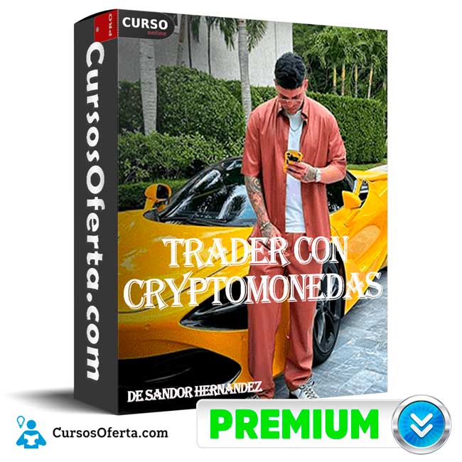 Trader con Cryptomonedas de Sandor Hernandez 1 Trader con Cryptomonedas de Sandor Hernandez