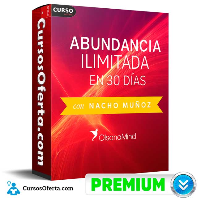 Abundancia Ilimitada en 30 Días de Nacho Muñoz 1 Abundancia Ilimitada en 30 Días de Nacho Muñoz