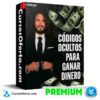 Códigos Ocultos Para Ganar Dinero de Alejandro Lavin