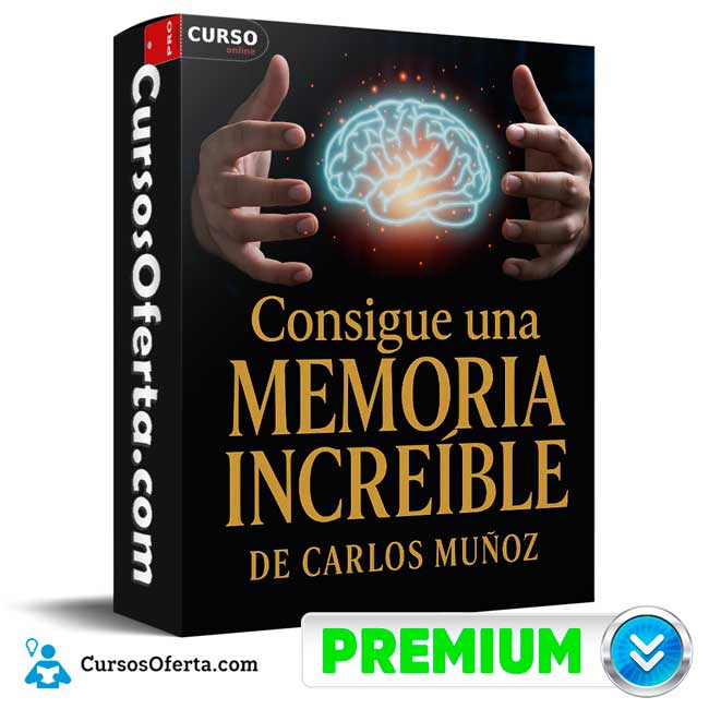 Consigue una Memoria Increíble. Técnicas de Estudio de Carlos Muñoz 1 Consigue una Memoria Increíble. Técnicas de Estudio de Carlos Muñoz
