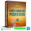 Curso Avanzado Poder 3000 de Rafael Guia