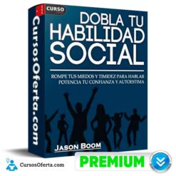 Habilidades Sociales. Rompe tus Miedos y Timidez Para Hablar de Jason Boom