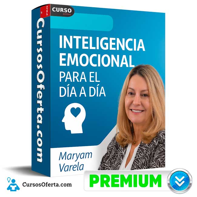 Inteligencia Emocional Para el Día a Día de Maryam Varela 1 Inteligencia Emocional Para el Día a Día de Maryam Varela