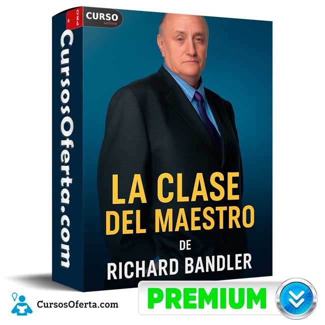 La Clase del Maestro de Richard Bandler 1 La Clase del Maestro de Richard Bandler