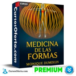 Medicina de las Formas de Monique Dumoulin
