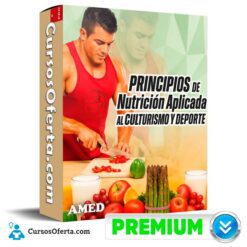 Principios de nutrición aplicada al culturismo y deporte de AMED
