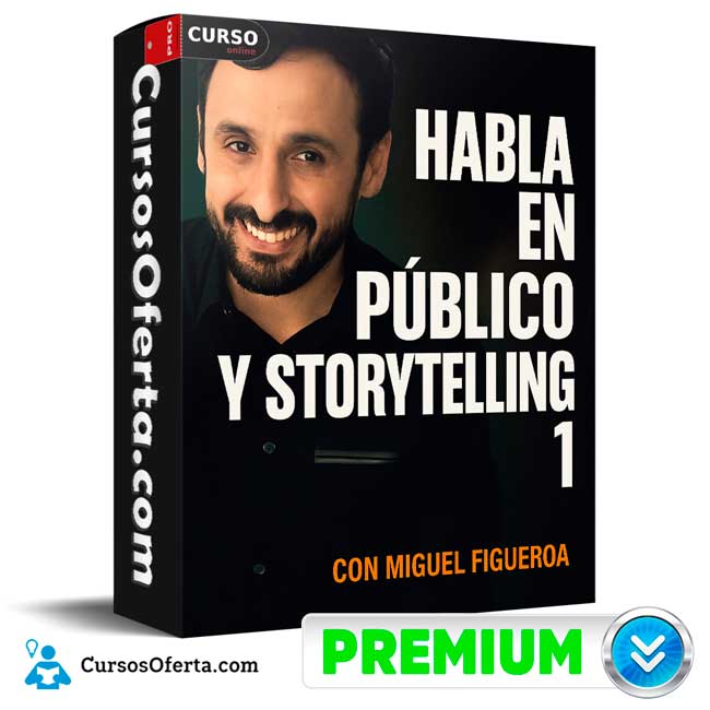 Programa Certificado Habla en Público y Storytelling 1 de Miguel Figueroa 1 Programa Certificado Habla en Público y Storytelling 1 de Miguel Figueroa