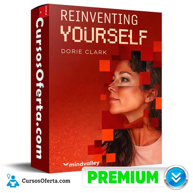 Reinventing Yourself (Inglés) de Dorie Clark - Mindvalley 1 Reinventing Yourself (Inglés) de Dorie Clark - Mindvalley