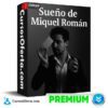 Sueño de Miquel Román