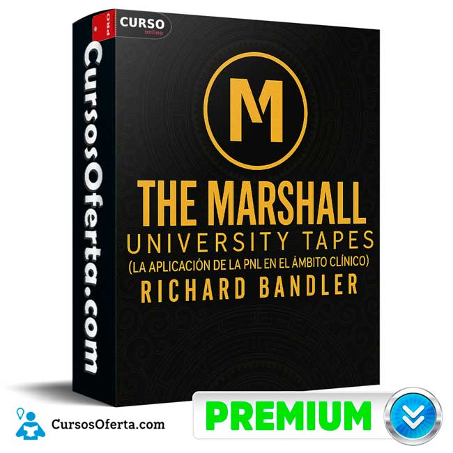 The Marshal University Tapes de Richard Bandler 1 The Marshal University Tapes de Richard Bandler