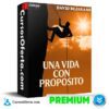 Una Vida con Propósito de David Bejarano