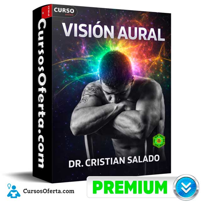 Visión Aural de Dr. Cristian Salado 1 Visión Aural de Dr. Cristian Salado