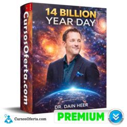 14 Billion Year Day - Dr. Dain Heer