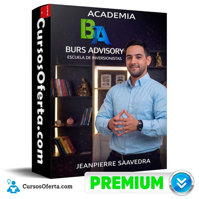 Academia Burs Advisory de Jeanpierre Saavedra 1 Academia Burs Advisory de Jeanpierre Saavedra