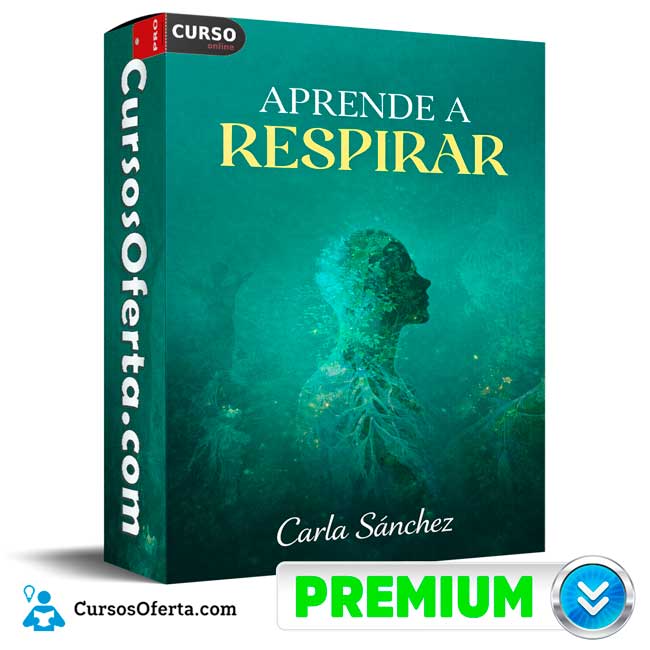 Aprende a Respirar de Carla Sánchez 1 Aprende a Respirar de Carla Sánchez