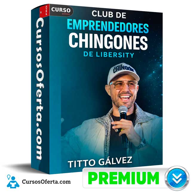 Club de Emprendedores Chingones de Libersity - Titto Galvez 1 Club de Emprendedores Chingones de Libersity - Titto Galvez