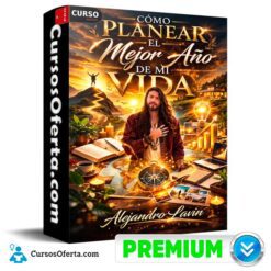 Cómo planear el mejor año de mi vida de Alejandro Lavin