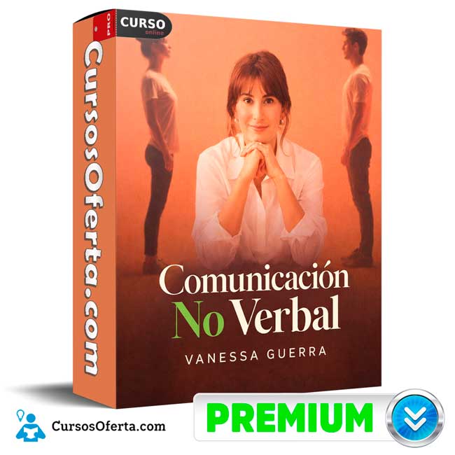 Comunicación No Verbal de Vanessa Guerra 1 Comunicación No Verbal de Vanessa Guerra